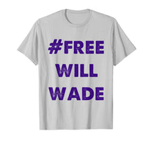 Ladda upp bild till gallerivisning, Funny shirts V-neck Tank top Hoodie sweatshirt usa uk au ca gifts for free will wade shirt for fans 4010547

