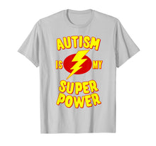 Ladda upp bild till gallerivisning, Autism Is My Super Power T-Shirt
