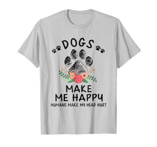 Ladda upp bild till gallerivisning, Funny shirts V-neck Tank top Hoodie sweatshirt usa uk au ca gifts for Dogs make me happy humans make my head hurt T Shirt 1472097
