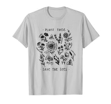 Ladda upp bild till gallerivisning, Funny shirts V-neck Tank top Hoodie sweatshirt usa uk au ca gifts for Plant these save the bees flowers t-shirt for Beekeeper 991178
