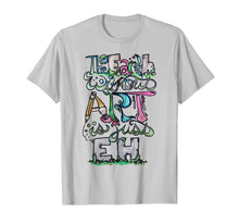Ladda upp bild till gallerivisning, The earth without art is just eh shirt earth day t-shirt 608144
