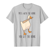Ladda upp bild till gallerivisning, Mess With The Honk You Get The Bonk Funny Duck T-Shirt
