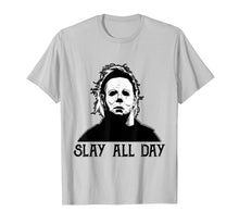 Ladda upp bild till gallerivisning, Michael-Myers-Slay-All-Day-Halloween Horror Funny Graphic T-Shirt 300378
