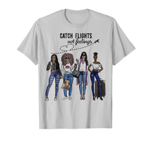 Ladda upp bild till gallerivisning, Catch Flights Not Feelings Summer T-Shirt Funny Gifts Shirt 149616
