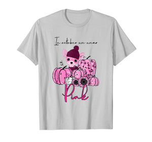 Chihuahua In Octorber We Wear Pink Breast Cancer Gifts T-Shirt 1001076