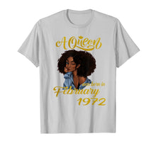 Ladda upp bild till gallerivisning, A Queen Was Born in February 1972 48th Birthday Gifts T-Shirt-3485195
