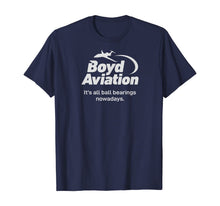 Ladda upp bild till gallerivisning, Boyd Aviation Ball Bearing Funny T-Shirt 298180
