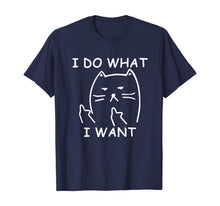 Ladda upp bild till gallerivisning, funny cat shirt : I do what I want with my cat shirt T-Shirt 141515

