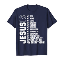 Ladda upp bild till gallerivisning, Funny shirts V-neck Tank top Hoodie sweatshirt usa uk au ca gifts for Jesus Is My All My Everything My God Lord Savior T-Shirt 253649
