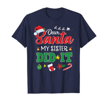 Ladda upp bild till gallerivisning, Funny shirts V-neck Tank top Hoodie sweatshirt usa uk au ca gifts for Dear Santa My Sister Did It Funny Christmas Kids Boys Gifts T-Shirt 580152
