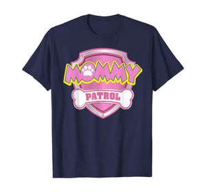 Funny Mommy Patrol T-Shirt - Dog Mom Gifts T-Shirt 597282
