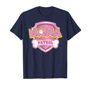 Funny Nana Patrol T-Shirt - Dog Mom Gifts T-Shirt 617092