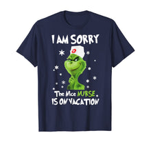 Ladda upp bild till gallerivisning, Funny shirts V-neck Tank top Hoodie sweatshirt usa uk au ca gifts for I'm Sorry The Nice-Nurse-Is On Vacation-Grinch-Switch T-Shirt 235688
