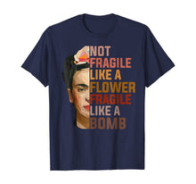 Ladda upp bild till gallerivisning, Not Fragile Like A Flower, Fragile Like A Bomb Tee 36397
