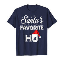 Ladda upp bild till gallerivisning, Funny shirts V-neck Tank top Hoodie sweatshirt usa uk au ca gifts for Santa's Favorite Ho Funny Christmas Gift T-Shirt 56213
