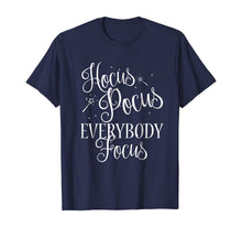 Ladda upp bild till gallerivisning, Hocus Pocus Everybody Focus Funny Teacher Halloween Shirt 37840

