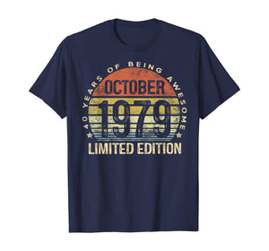 Born October 1979 Limited Edition Bday Gifts 40th Birthday T-Shirt 30861