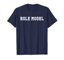 Ladda upp bild till gallerivisning, Funny shirts V-neck Tank top Hoodie sweatshirt usa uk au ca gifts for ROLE MODEL T-Shirt 2200036
