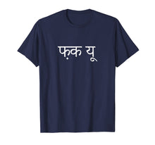 Ladda upp bild till gallerivisning, Funny shirts V-neck Tank top Hoodie sweatshirt usa uk au ca gifts for Fuck You in Hindi T-Shirt Hindi Swearing Fuck Everything 2844936
