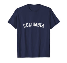 Ladda upp bild till gallerivisning, Funny shirts V-neck Tank top Hoodie sweatshirt usa uk au ca gifts for Columbia T-Shirt 1334764
