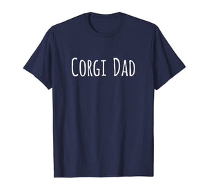 Funny shirts V-neck Tank top Hoodie sweatshirt usa uk au ca gifts for Corgi Dad T-Shirt Corgie T Shirt Corgis Lover Tee Gifts 4294602
