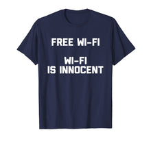 Ladda upp bild till gallerivisning, Funny shirts V-neck Tank top Hoodie sweatshirt usa uk au ca gifts for Free Wi-Fi, Wi-Fi Is Innocent T-Shirt Novelty Internet Gifts 2629628
