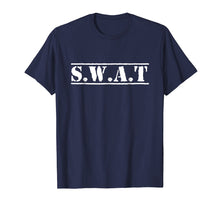 Ladda upp bild till gallerivisning, Funny shirts V-neck Tank top Hoodie sweatshirt usa uk au ca gifts for S.W.A.T Team t-shirts SWAT Law Enforcement Police cop Duty 390022
