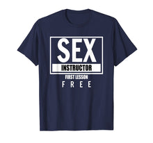 Ladda upp bild till gallerivisning, Funny shirts V-neck Tank top Hoodie sweatshirt usa uk au ca gifts for Sex Instructor First Lesson Free Funny T Shirt 2727769
