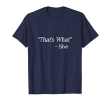 Ladda upp bild till gallerivisning, Funny shirts V-neck Tank top Hoodie sweatshirt usa uk au ca gifts for That's What She Said Shirt 916084
