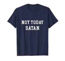 Ladda upp bild till gallerivisning, Funny shirts V-neck Tank top Hoodie sweatshirt usa uk au ca gifts for NOT TODAY SATAN T-Shirt Funny Joke Humor Tshirt Tee Women's 1628311
