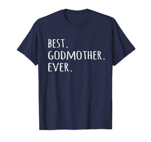 Ladda upp bild till gallerivisning, Funny shirts V-neck Tank top Hoodie sweatshirt usa uk au ca gifts for Best Godmother Ever T-shirt - Godmom God Mother tshirt tee 1123227
