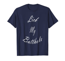 Ladda upp bild till gallerivisning, Funny shirts V-neck Tank top Hoodie sweatshirt usa uk au ca gifts for Lick My Butthole - Funny Offensive Tshirt 2044578
