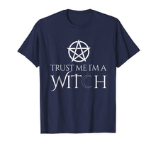 Ladda upp bild till gallerivisning, Funny shirts V-neck Tank top Hoodie sweatshirt usa uk au ca gifts for Trust Me I'm A Witch Pentagram Witchcraft Wiccan T-Shirts 276765
