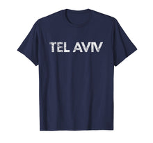 Ladda upp bild till gallerivisning, Funny shirts V-neck Tank top Hoodie sweatshirt usa uk au ca gifts for Tel Aviv Tshirt Israel 3406614
