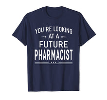 Ladda upp bild till gallerivisning, Funny shirts V-neck Tank top Hoodie sweatshirt usa uk au ca gifts for You're Looking At A Future Pharmacist T-shirt Graduation Gif 2114550

