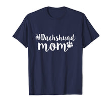 Ladda upp bild till gallerivisning, Funny shirts V-neck Tank top Hoodie sweatshirt usa uk au ca gifts for Dachshund Mom T-Shirt | Weiner Dog Gifts For Women 1386692
