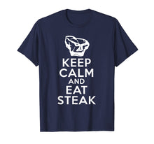 Ladda upp bild till gallerivisning, Funny shirts V-neck Tank top Hoodie sweatshirt usa uk au ca gifts for Barbeque T-Shirt Keep Calm And Eat Steak For Chef on BBQ 248868
