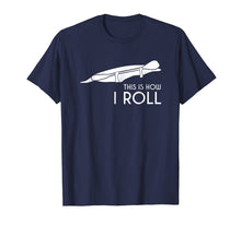 Ladda upp bild till gallerivisning, Funny shirts V-neck Tank top Hoodie sweatshirt usa uk au ca gifts for Kayak Kayaking TShirt Gift This is How I Roll Whitewater 2127006
