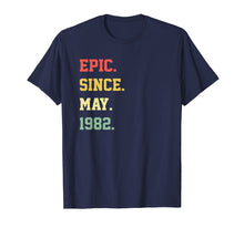 Ladda upp bild till gallerivisning, Funny shirts V-neck Tank top Hoodie sweatshirt usa uk au ca gifts for Epic Since MAY 1982 T Shirt Vintage 37th Birthday Gift 938678
