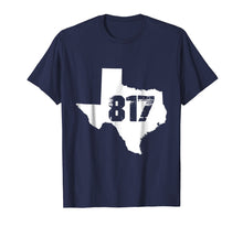 Ladda upp bild till gallerivisning, Funny shirts V-neck Tank top Hoodie sweatshirt usa uk au ca gifts for Fort Worth, Texas State 817 Area Code T-Shirt 2658979
