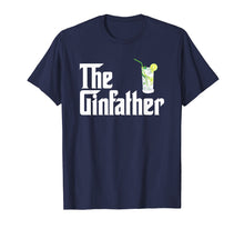 Ladda upp bild till gallerivisning, Funny shirts V-neck Tank top Hoodie sweatshirt usa uk au ca gifts for The Gin Father Shirt Funny Gin And Tonic Gifts 424727
