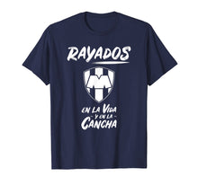 Ladda upp bild till gallerivisning, Funny shirts V-neck Tank top Hoodie sweatshirt usa uk au ca gifts for Rayados T-shirt En la vida y en la cancha Camiseta Monterrey 2201108
