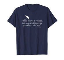 Ladda upp bild till gallerivisning, Funny shirts V-neck Tank top Hoodie sweatshirt usa uk au ca gifts for If You Believe In Yourself Quote Vanya T-Shirt 1838030
