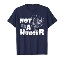 Ladda upp bild till gallerivisning, Not A Hugger T-Shirt Funny Cactus Gifts 957861
