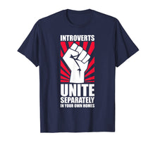 Ladda upp bild till gallerivisning, Funny shirts V-neck Tank top Hoodie sweatshirt usa uk au ca gifts for Introverts Unite Separately In Your Own Homes Shirt 997169

