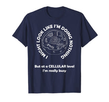 Ladda upp bild till gallerivisning, Funny shirts V-neck Tank top Hoodie sweatshirt usa uk au ca gifts for Funny Graphic Doing Nothing Lazy Cell Biology T Shirt 1990464

