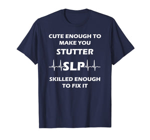 Funny shirts V-neck Tank top Hoodie sweatshirt usa uk au ca gifts for Funny SLP Gifts Shirt for Speech Therapist Therapy 1078742