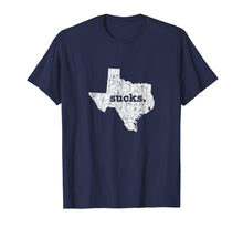 Ladda upp bild till gallerivisning, Funny shirts V-neck Tank top Hoodie sweatshirt usa uk au ca gifts for Texas Sucks Funny Retro Style Gag Gift T-shirt 2758982
