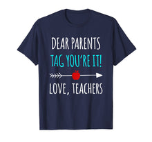Ladda upp bild till gallerivisning, Funny shirts V-neck Tank top Hoodie sweatshirt usa uk au ca gifts for Dear Parents Tag You're It Love Teachers TShirt Funny Gift 1342065
