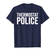 Ladda upp bild till gallerivisning, Mens Thermostat Police Shirt Funny Men's T-Shirt 180941
